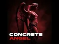 CONCRETE ANGEL - DJ Teloor