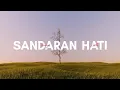 Download Lagu SANDARAN HATI - LETTO LIRIK COVER ZIDAN X KHIFNU X ANGGA CHANDRA