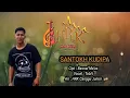 Download Lagu SANTOKH KUDIPA || Cipt : Basnal Ma'as || Vocal : Tobi'i || Arr : HRK Canggu Junior