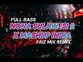 DJ NONA SULAWESI 2 X MASHUP INDIA VIRAL (FULL BASS)FAIZ MIX REMIX BASSGANGGA 2024
