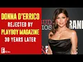 Donna D Errico Rejected by Playboy Decades After Iconic Cover