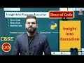 Insight into Program Execution part 1 Python 11th and 12th