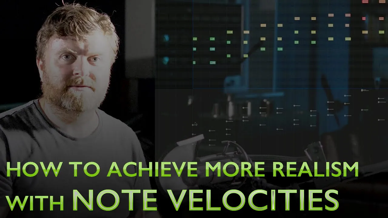 How to achieve more realism with NOTE VELOCITIES