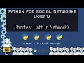 Python for Social Networks 12 Shortest Path in Networkx