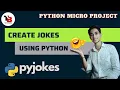 Create Jokes Using Pyjokes In Python Pyjokes Python Micro Project Tech Blooded
