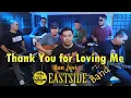 Download Lagu Thank You for Loving Me - EastSide Band Cover | Bon Jovi
