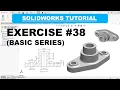 SolidWorks Tutorial Design a Base Bracket Step-by-Step Exercise