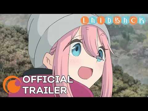 Laid-Back Camp Season 2 | OFFICIAL TRAILER