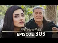 Lagu Gelin 303.Bölüm | Behind the Veil Episode 303 [ Season 3 ]