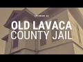 Old Lavaca County Jail in Hallettsville Texas