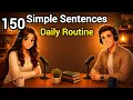 150 Daily Routine English Sentences for Speaking Practice English Conversation practice