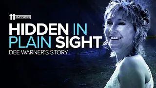 Hidden in Plain Sight The Disappearance and Discovery of Dee Warner