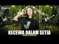 Download Lagu JESSICA NOVALIA - KECEWA DALAM SETIA | Feat. RASTAMANIEZ ( Official Live Version ) Download Lagu JESSICA NOVALIA - KECEWA DALAM SETIA | Feat. RASTAMANIEZ ( Official Live Version )