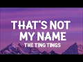 The Ting Tings - That's Not My Name (Lyrics) they call me hell they call me stacey