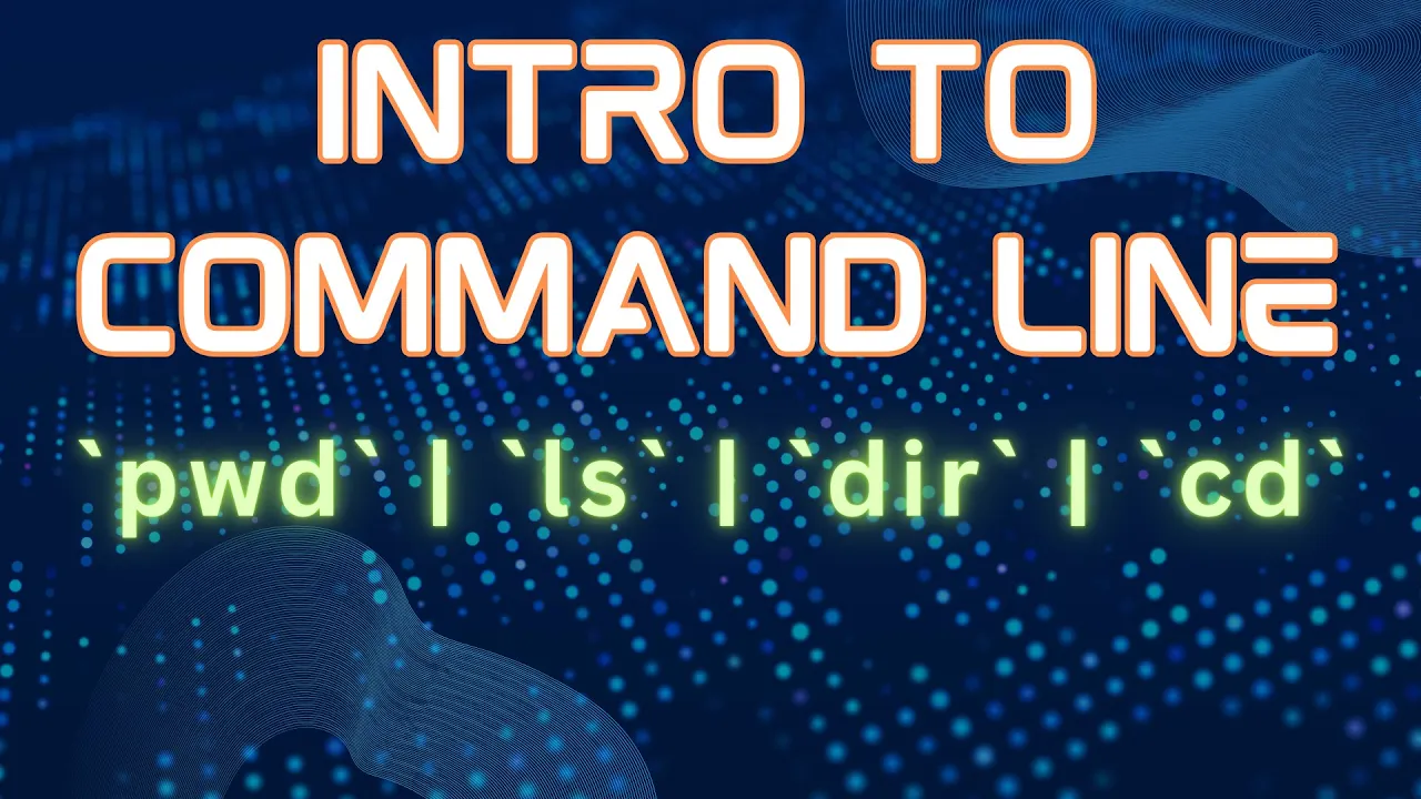 Command Line Course - Part 3: Navigation Commands - pwd | ls | dir | cd