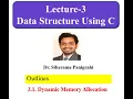 Dynamic Memory Allocation malloc calloc realloc free Lecture 3 Data Structure using C