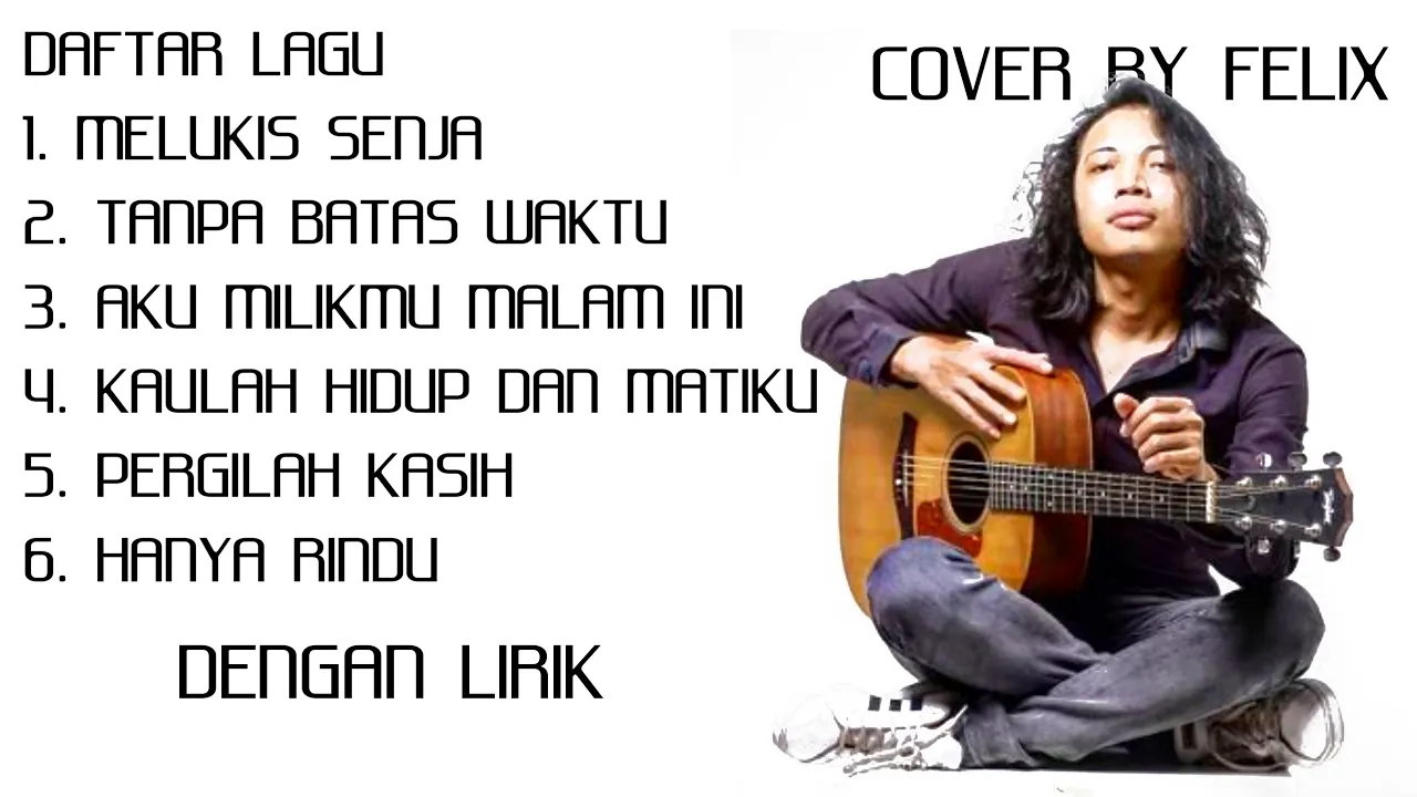 FELIX IRWAN COVER ~ LAGU TERBAIK [ FULL LIRIK ] TERBARU 2021