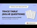 Topical Past Year Questions Trace Table