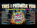 Lagu Skate Avenue PH - This I Promise You (Rock Cover) Non Stop Lyrics - Playlist 2026