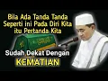 Download Lagu CERAMAH TERBARU 2024 || Tanda Kematian || KH.MUHAMMAD BAKHIET