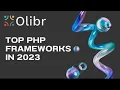 Top PHP Frameworks in 2023