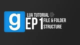 Garry s Mod Lua Tutorial - Ep1 File Folder Structure