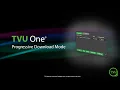 Pro Tips TVU One Progressive Download Mode