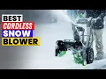 The 6 Best Cordless Snow Blower of 2026 -