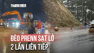 Đèo Prenn sạt lở 2 lần liên tiếp, hiểm họa “treo lơ lửng trên đầu”