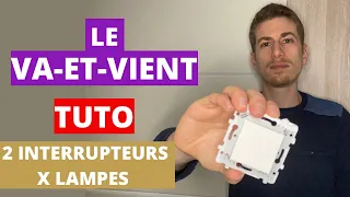 va et vient branchement et sch ma lectrique deux interrupteurs pour une ou plusieurs lampes 