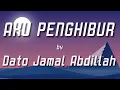 Download Lagu Dato Jamal Abdillah - Aku Penghibur with (lyrics)