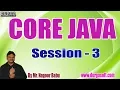 Core Java Online Training Tutorials Session - 3 by Mr Nagoor Babu On 03-07-2019 at 11 30 AM