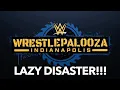 Download Lagu Wrestlepalooza Was A LAZY DISASTER!!! Full Review!