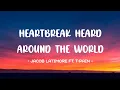 Download Lagu Jacob Latimore ft. T-Pain - Heartbreak Heard Around The World Lyrics 🎵