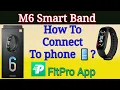 M6 Smart Band Connect to Phone M6 Fit Band Time Setting Setup FitPro App