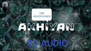 AKHIYAN - Amantej Hundal(8D Audio🎧) | Underrated(Full Album) | Latest Songs Punjabi 2021