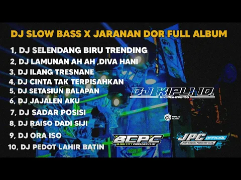Download MP3 DJ SELENDANG BIRU X LAMUNAN AH AH || SLOW BASS X JARANAN DOR FULL ALBUM •KIPLI ID RMX