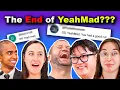Addressing The YeahMad Drama