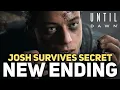 Lagu Josh's NIEUWE geheime einde (Hij overleeft) - Until Dawn Remake 2024