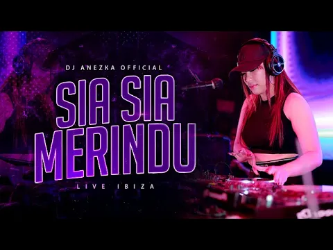 Download MP3 FUNKOT - SIA SIA MERINDU [ APRILIAN ] FUNKOT VIRAL TIKTOK | BY DJ ANEZKA LIVE IBIZA