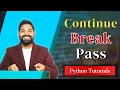 Continue Break and Pass Statement in Python Python Tutorials for Beginners Hindi