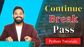 Continue Break and Pass Statement in Python Python Tutorials for Beginners Hindi