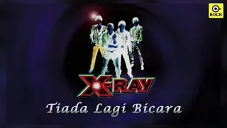 tiada lagi bicara x ray official lyrics video 