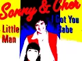 sonny and cher      " I got you babe "    2018 remaster mix.