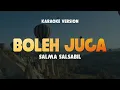 BOLEH JUGA - SALMA SALSABIL | Lirik Lagu Karaoke Hits 2024 | Karaoke No Vocal | With Backing Vocal