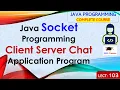 L103 Java Socket Programming Client Server Chat Application Program Java Programming Lectures