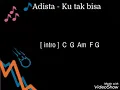 Download Lagu Adista - Ku tak bisa @kord gitar mudah MP3