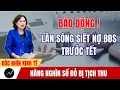 Lagu Làn Sóng Siết Nợ Trước Tết 2026: Hàng Nghìn Gia Đình Đang Đứng Trước Nguy Cơ Mất Nhà