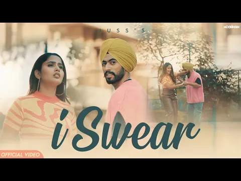 Download MP3 I SWEAR (Official Video) Juss x MixSingh | New Punjabi Song 2023