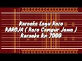 Download Lagu KAROJA KARAOKE KARO KN 7000